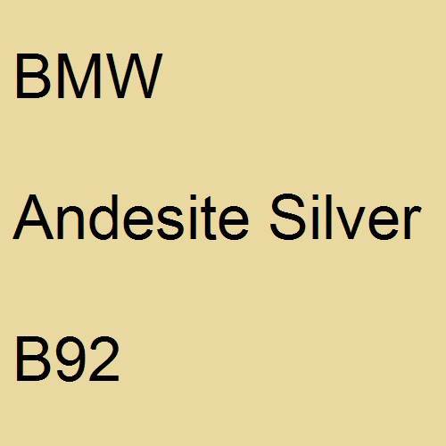 BMW, Andesite Silver, B92.